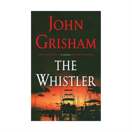 The Whistler by John Grisham_2